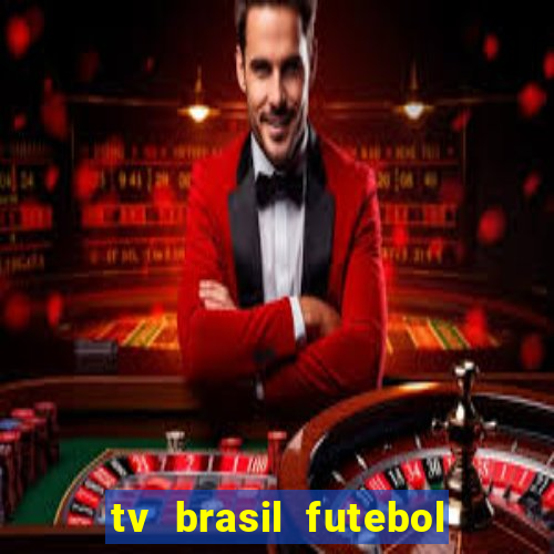 tv brasil futebol da hora